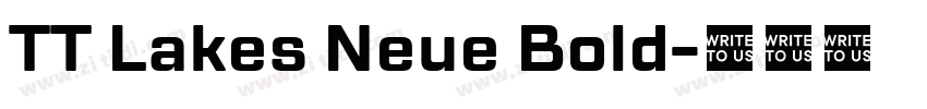 TT Lakes Neue Bold字体转换